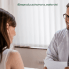 O que esperar da primeira consulta com um especialista em reprodução humana?
